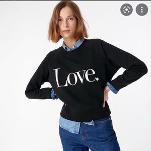 “LOVE” J. Crew Black Sweatshirt